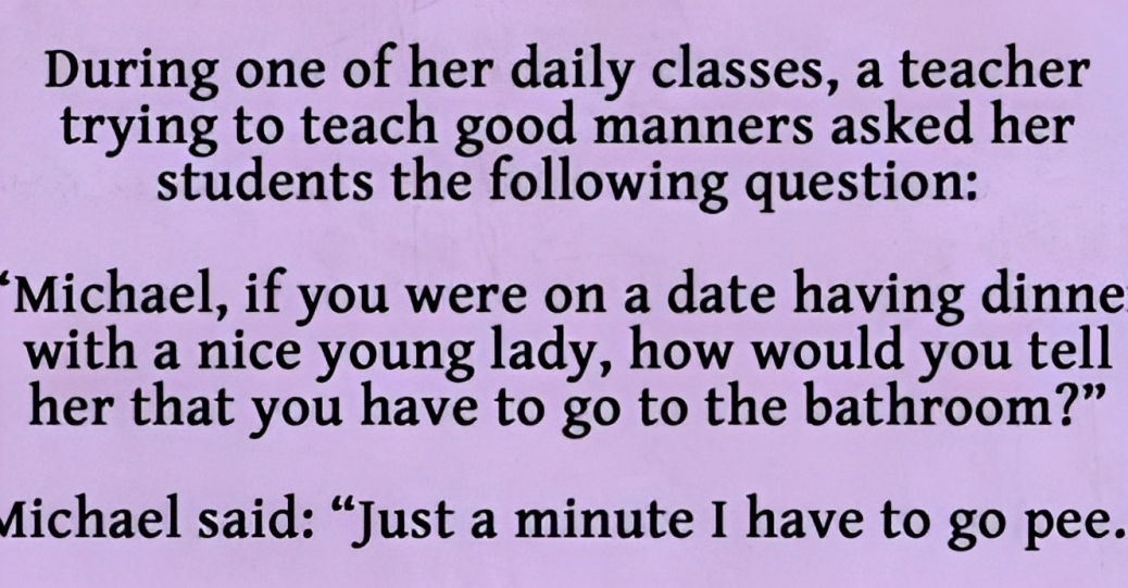 A TEACHER TRIES TO TEACH THIS KID A LESSON IN MANNERS. HIS ANSWER IS FANTASIC