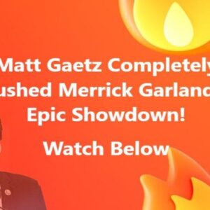 Matt Gaetz Completely Crushed Merrick Garland in Epic Showdown!