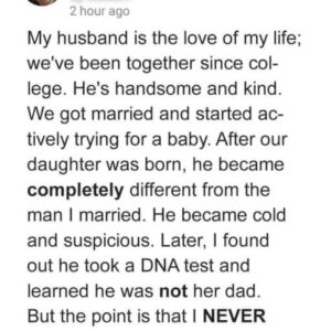 Man Learns Daughter Isn’t His After DNA Test But His Wife Never Cheated On Him Man Learns Daughter Isn’t His After DNA Test But His Wife Never Cheated On Him