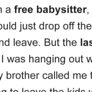 My Brother Thinks I’m Free Babysitter to His 3 Kids, Constantly Ruins My Plans