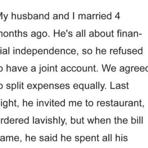 My Husband Invited Me to a Restaurant Then Demanded I Pay for Both of Us at the End of Our Meal My Husband Invited Me to a Restaurant Then Demanded I Pay for Both of Us at the End of Our Meal