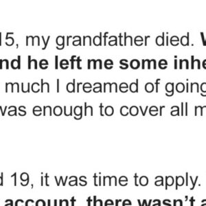 My Parents Spent All My College Fund Inheritance from Grandpa, but Karma Struck Back My Parents Spent All My College Fund Inheritance from Grandpa, but Karma Struck Back