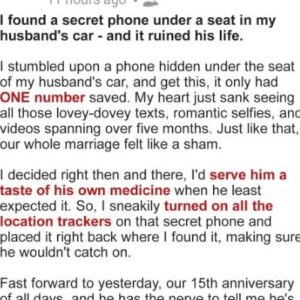 I Found a Secret Phone under a Seat in My Husband’s Car – And It Ruined His Life