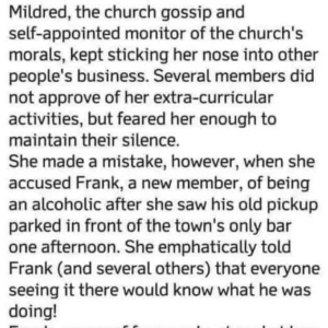 How old Mildred stopped gossiping.