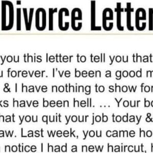 THE BEST DIVORCE LETTER EVER! Dear Wife, I’m keeping in touch with you this letter to let you know