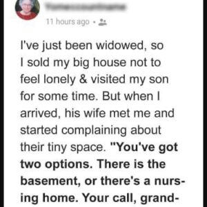 My Daughter-in-Law Made Me Choose between Living in Basement or Nursing Home