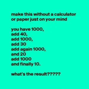 Use only your thoughts to complete this task rather than a calculator or paper.