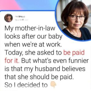 Mother-In-Law Wants Paid For Babysitting Grandchild