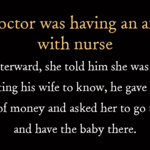 A doctor was having an affair with nurse