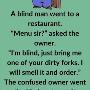 Video: A blind man went to a restaurant Video: A blind man went to a restaurant