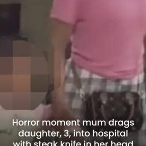 Horror moment mum drags daughter, 3, into hospital with steak knife in her head Horror moment mum drags daughter, 3, into hospital with steak knife in her head