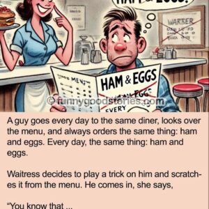 Every day, the same thing: ham and eggs