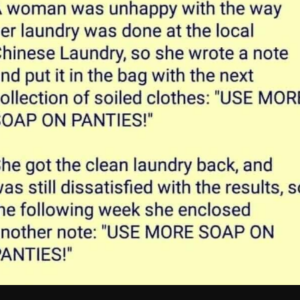 A Woman was unhappy with the way her laundry was done at the local