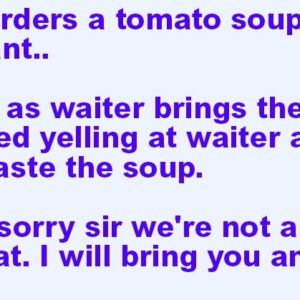A man orders tomato soup at a restaurant.