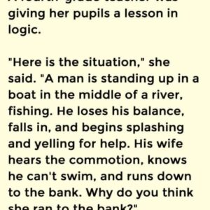 Why do you think she ran to the bank?
